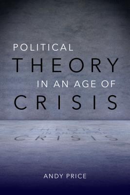 political-theory-in-an-age-of-crisis