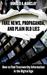 Fake News, Propaganda, and Plain Old Lies How to Find Trustworthy Information in the Digital Age by Donald A Barclay