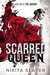 Scarred Queen (The Queens #1) by Nikita Slater