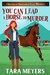 You Can Lead a Horse to Murder (Secrets of Sanctuary Cozy Mysteries Book 1) by Tara Meyers