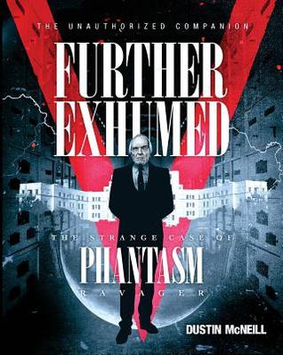 further-exhumed-the-strange-case-of-phantasm-ravager