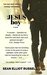 The Jesus Boy The One Who Would Change the World by Sean Elliot Russell