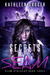 Secrets Of The Seam (Seam Stalkers, #3) by Kathleen Groger