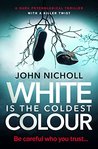 White is the Coldest Colour (Dr David Galbraith, #1)