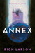 Annex (The Violet Wars #1) by Rich Larson