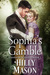 Sophia's Gamble (Ladies of Scandal Book 1) by Hilly Mason