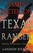 Texas Ranger by James Patterson