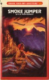 Smoke Jumper (Choose Your Own Adventure, #111)