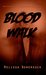 Blood Walk