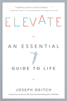 Elevate: An Essential Guide to Life