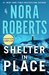 Shelter in Place Chapter One by Nora Roberts