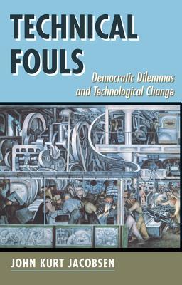 technical-fouls-democracy-and-technological-change