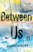 Between Us by Clare Atkins