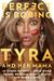 Perfect Is Boring 10 Things My Crazy, Fierce Mama Taught Me about Beauty, Booty, and Being a Boss by Tyra Banks