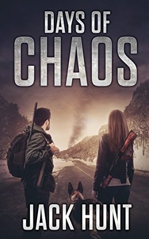 Days of Chaos (EMP Survival Series #2) - Jack Hunt