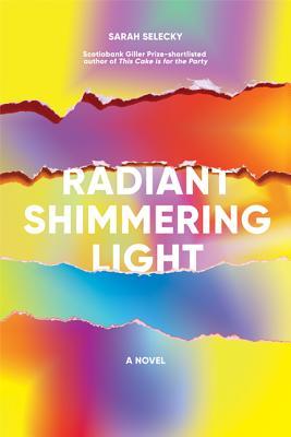> radiant shimmering light: a novel
