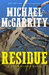 Residue (Kevin Kerney #13) by Michael McGarrity