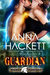 Guardian (Galactic Gladiators, #9) by Anna Hackett
