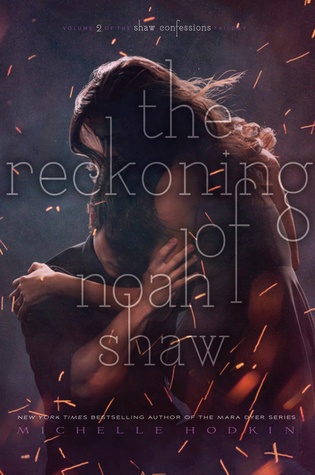 The Reckoning of Noah Shaw (The Shaw Confessions, #2)