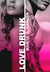 Love Drunk (Broken Lives, #4) by Marita A. Hansen