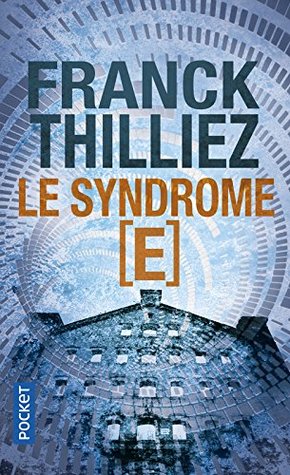 Le syndrome E (Franck Sharko, #3) por Franck Thilliez