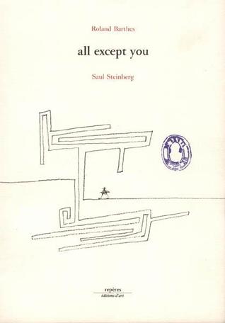 all except you por Roland Barthes 978-2855871080 DJVU FB2 EPUB
