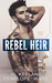 Rebel Heir (Rush Series Duet, #1) by Vi Keeland