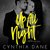 Up All Night A True (Enough) Story by Cynthia Dane
