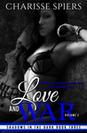 Love and War by Charisse Spiers