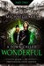 A Town Called Wonderful, Part 2 of 4 from Book 1 of The Underlands Series by Michael Lacey (Author of The Underlands Series)