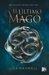 El último mago (El último mago, #1) by Lisa Maxwell