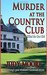 Murder at the Country Club by Judy Moore