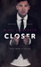 Closer (Closer, #1)