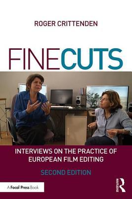 fine-cuts-interviews-on-the-practice-of-european-film-editing