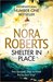 Shelter in Place by Nora Roberts