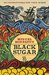 Black Sugar by Bonnefoy Miguel