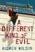 A Different Kind of Evil (Agatha Christie #2) by Andrew Wilson
