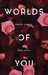 Worlds of You Poetry Prose by Beau Taplin