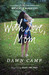 With Love, Mom Stories About the Remarkable Bond Between Mothers and Daughters by Dawn Camp