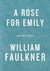 A Rose for Emily and Other Stories
