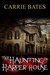 The Haunting of Harper House by Carrie Bates