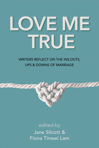 love-me-true-writers-reflect-on-the-ins-outs-ups-and-downs-of-marriage