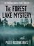 The Forest Lake Mystery The Original Danish Crime Thriller by Palle Rosenkrantz