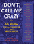 (Don't) Call Me Crazy by Kelly Jensen
