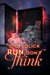 Run Don't Think (The Agency, #1) by C.C. Bolick