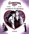 Chester 5000 XYV: Isabelle & George (Chester 5000 XYV, #2)