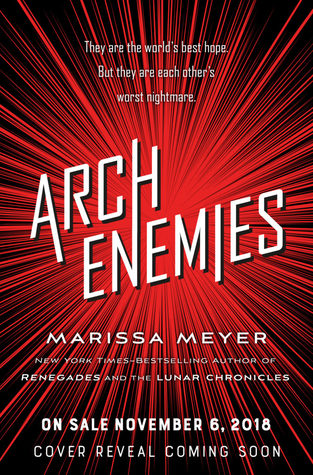 Archenemies (Renegades #2)