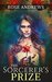 The Sorcerer's Prize A Medieval Fantasy Romance by Rose Andrews