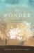 Reaching for Wonder Encountering Christ When Life Hurts by Marlo Schalesky