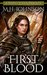 First Blood (The Risen Queen #0) by M.H. Johnson